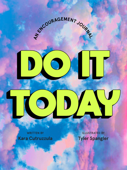 Calendar / Agendă Do It Today: An Encouragement Journal 