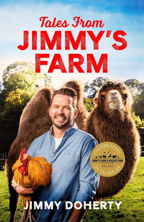 Carte Tales from Jimmy's Farm: A heartwarming celebration of nature, the changing seasons and a hugely popular wildlife park 