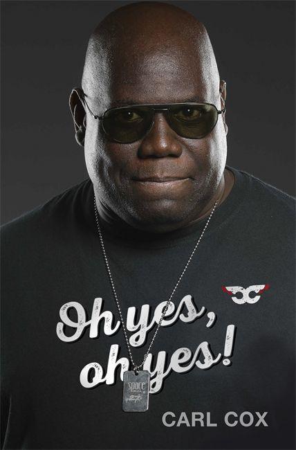 Книга Oh yes, oh yes! Carl Cox