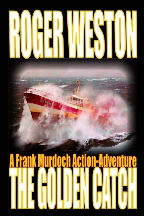 Knjiga Golden Catch Weston Roger Weston