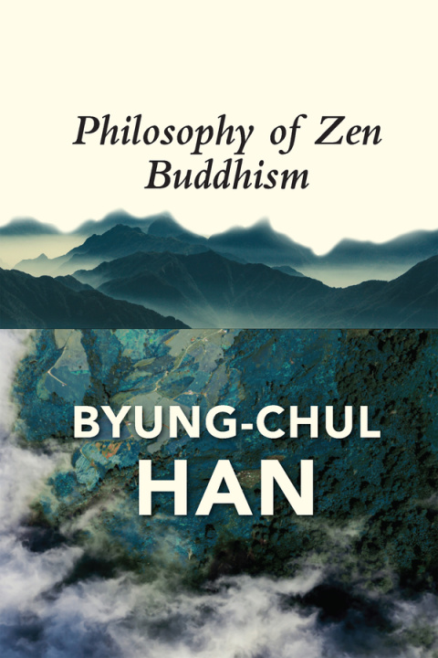 Carte Philosophy of Zen Buddhism Byung-Chul Han