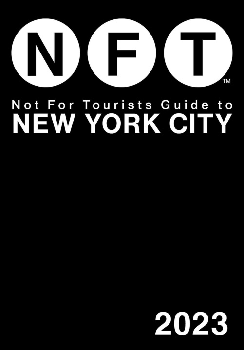 Книга Not for Tourists Guide to New York City 2023 