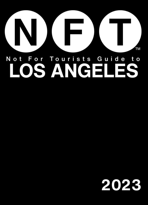 Könyv Not for Tourists Guide to Los Angeles 2023 