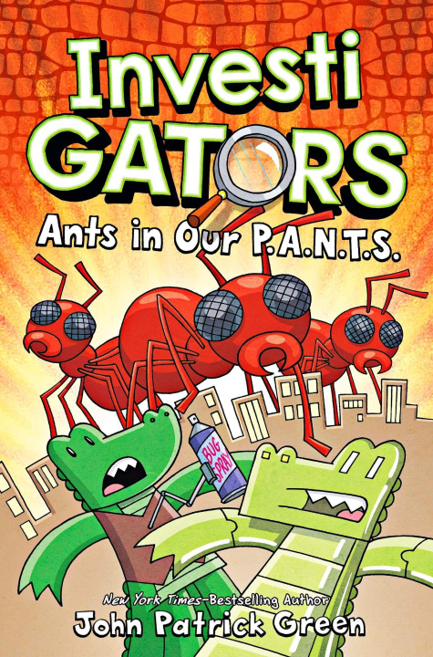 Könyv InvestiGators: Ants in Our P.A.N.T.S. GREEN  JOHN PATRICK
