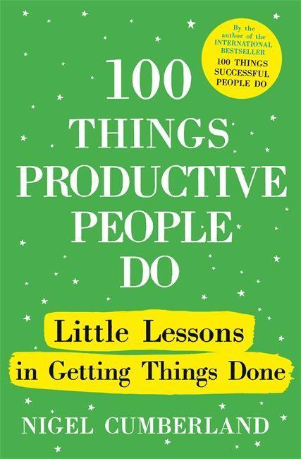 Livre 100 Things Productive People Do 