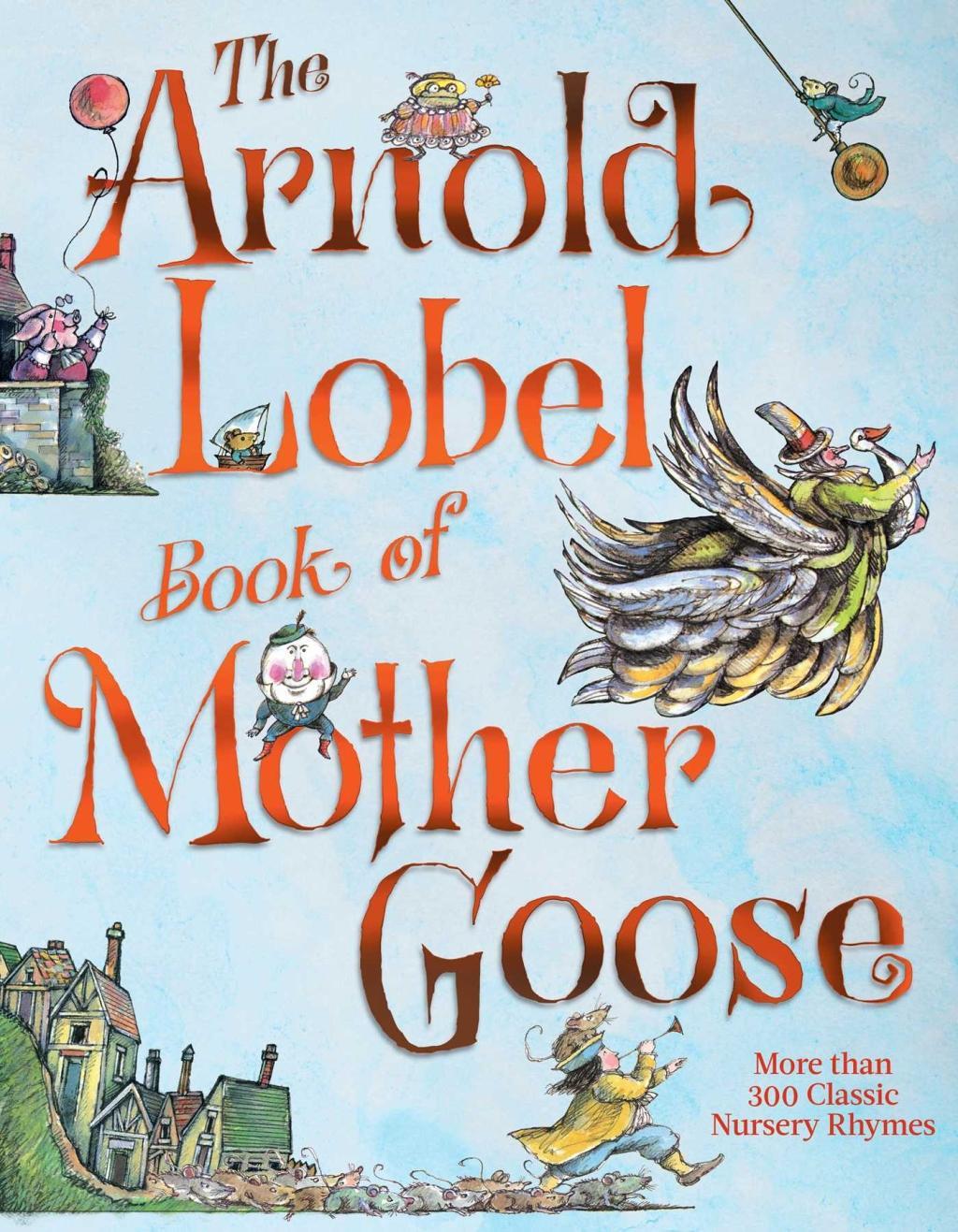 Książka The Arnold Lobel Book of Mother Goose Arnold Lobel