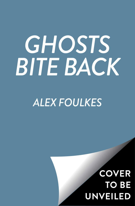 Book Ghosts Bite Back Foulkes