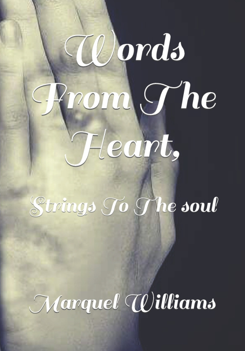 Knjiga Words from the heart, Williams Marquel Anthony Williams