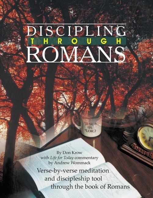 Carte Discipling Through Romans Study Guide Andrew Wommack