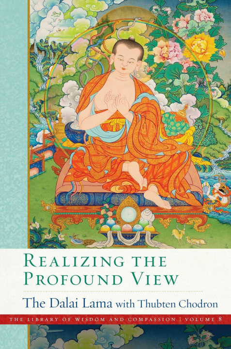 Kniha Realizing the Profound View Thubten Chodron