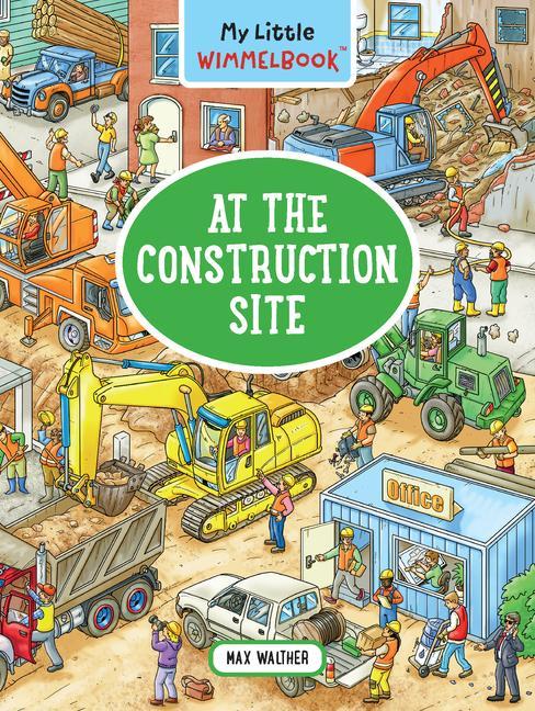 Книга My Little Wimmelbook - At the Construction Site 