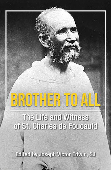 Βιβλίο Brother to All: The Life and Witness of Saint Charles de Foucauld 