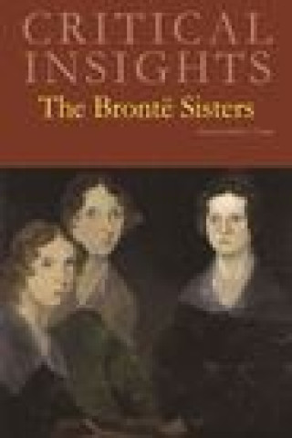 Kniha Critical Insights: The Bronte Sisters Salem Press
