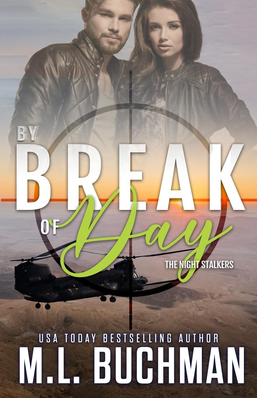Knjiga By Break of Day M. L. Buchman