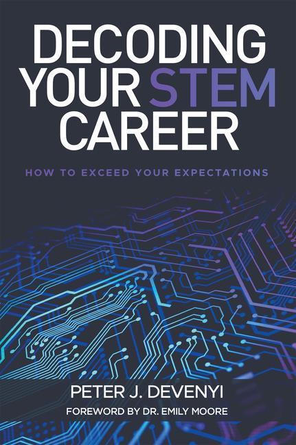 Knjiga Decoding Your STEM Career Peter Devenyi