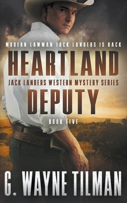Book Heartland Deputy G. Wayne Tilman