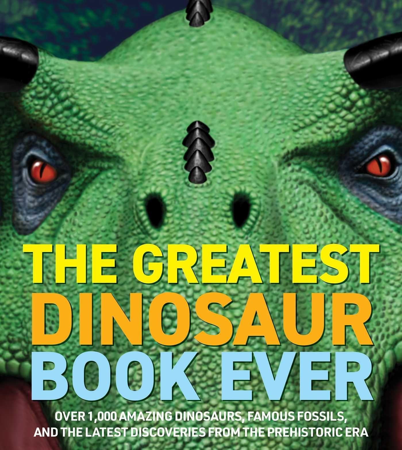 Könyv Greatest Dinosaur Book Ever 