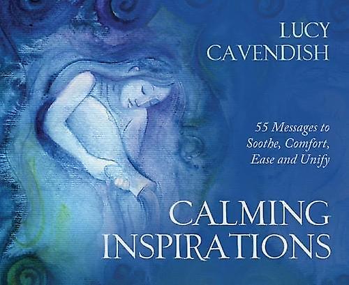 Kniha Calming Inspirations: 55 Messages to Soothe, Comfort, Ease and Unify Lucy Cavendish