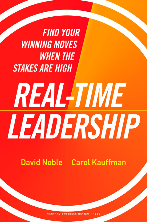 Könyv Real-Time Leadership Carol Kauffman