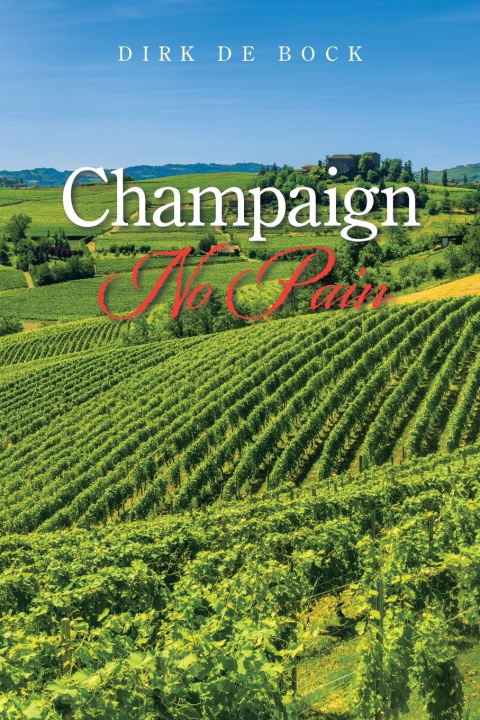 Buch Champaign No Pain Dirk De Bock