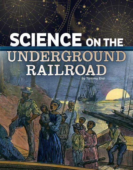 Kniha Science on the Underground Railroad Enz
