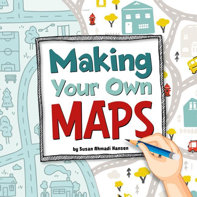 Book Making Your Own Maps Hansen
