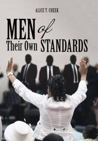 Knjiga Men of Their Own Standards Alice T. Cheek