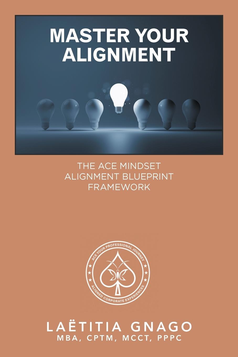 Kniha Master Your Alignment Laëtitia Gnago MBA CPTM MCCT PPPC