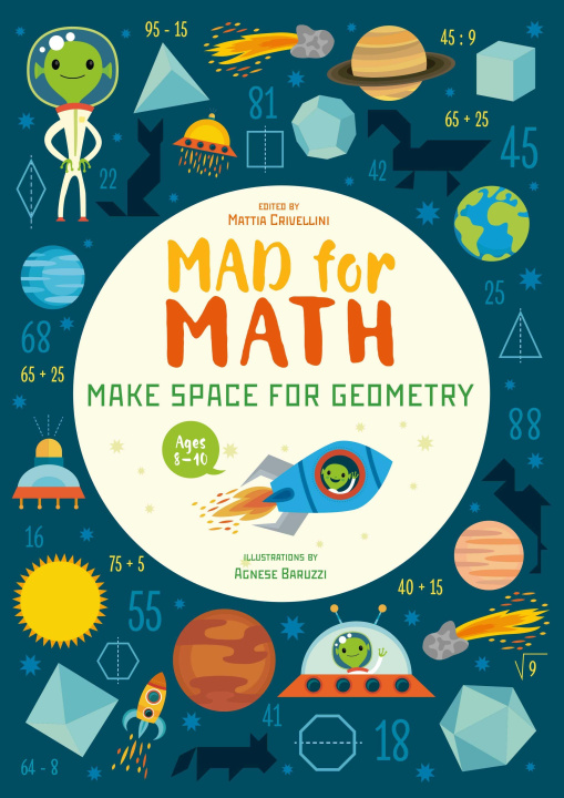 Книга Mad for Math: Make Space for Geometry Agnese Baruzzi
