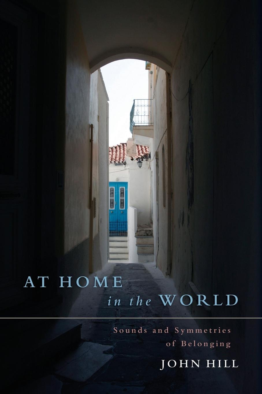 Könyv At Home In The World JOHN HILL