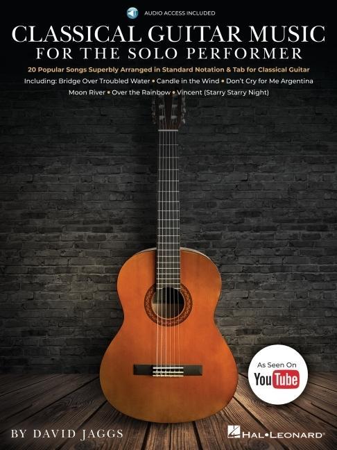 Kniha Classical Guitar Music for the Solo Performer: 20 Popular Songs Superbly Arranged in Standard Notation and Tab by David Jaggs 