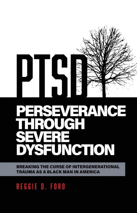 Βιβλίο Perseverance Through Severe Dysfunction Reggie D. Ford