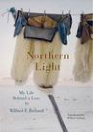 Knjiga Northern Light: My Life Behind a Lens William Fitzhugh