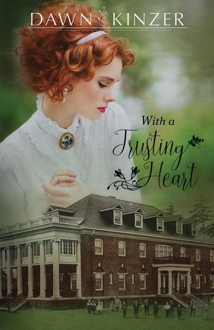 Kniha With a Trusting Heart Dawn Kinzer
