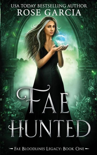Book Fae Hunted Rose Garcia