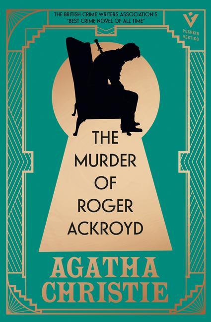 Kniha The Murder of Roger Ackroyd, Deluxe Edition: A Gorgeous Gift Edition of the World's Greatest Crime Writer's Best and Most Influential Mystery 