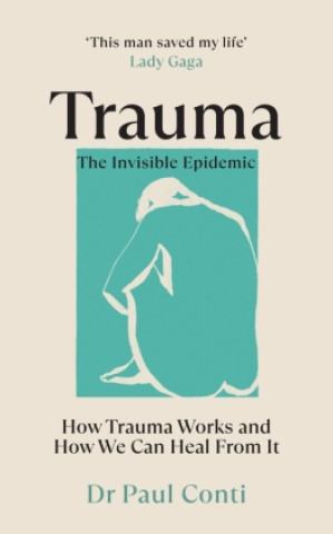 Книга Trauma: The Invisible Epidemic 