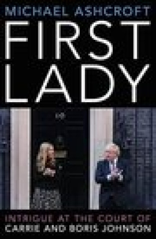 Boek First Lady Michael Ashcroft