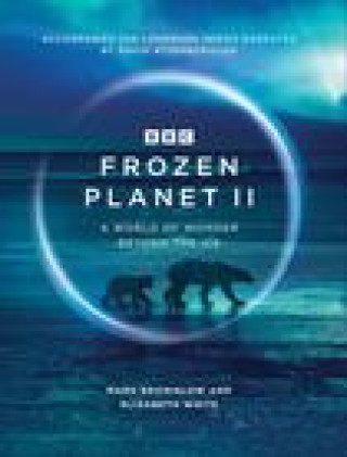 Carte Frozen Planet II Elizabeth White
