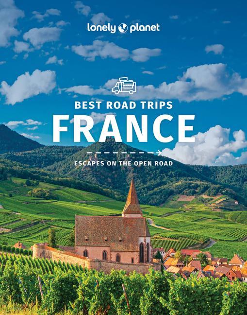 Книга Lonely Planet Best Road Trips France Alexis Averbuck