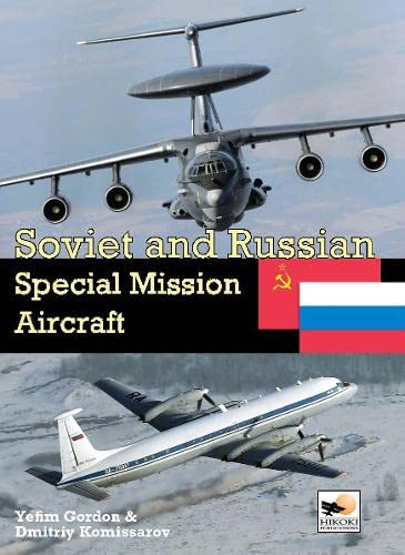 Kniha Soviet and Russian Special Mission Aircraft Yefim Gordon