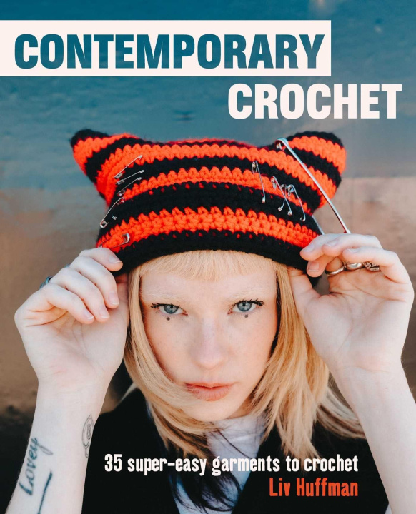 Kniha Contemporary Crochet: 35 Super-Easy Garments and Accessories 