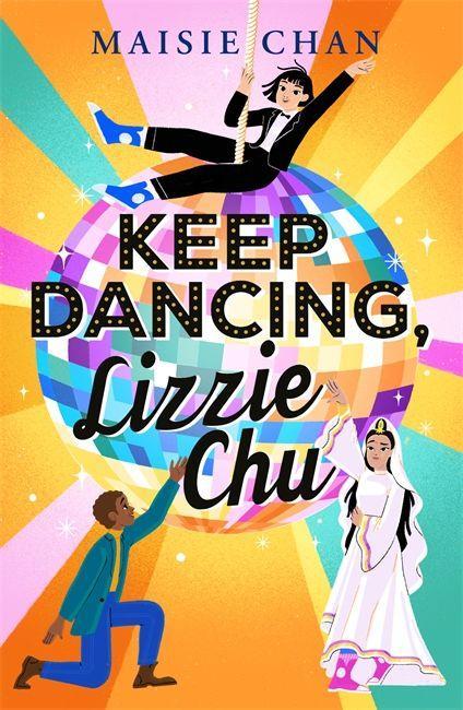 Knjiga Keep Dancing, Lizzie Chu Maisie Chan