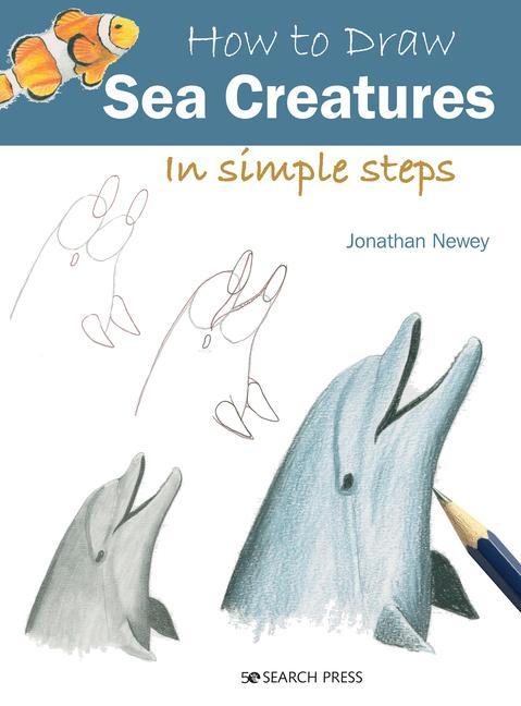 Kniha How to Draw: Sea Creatures 