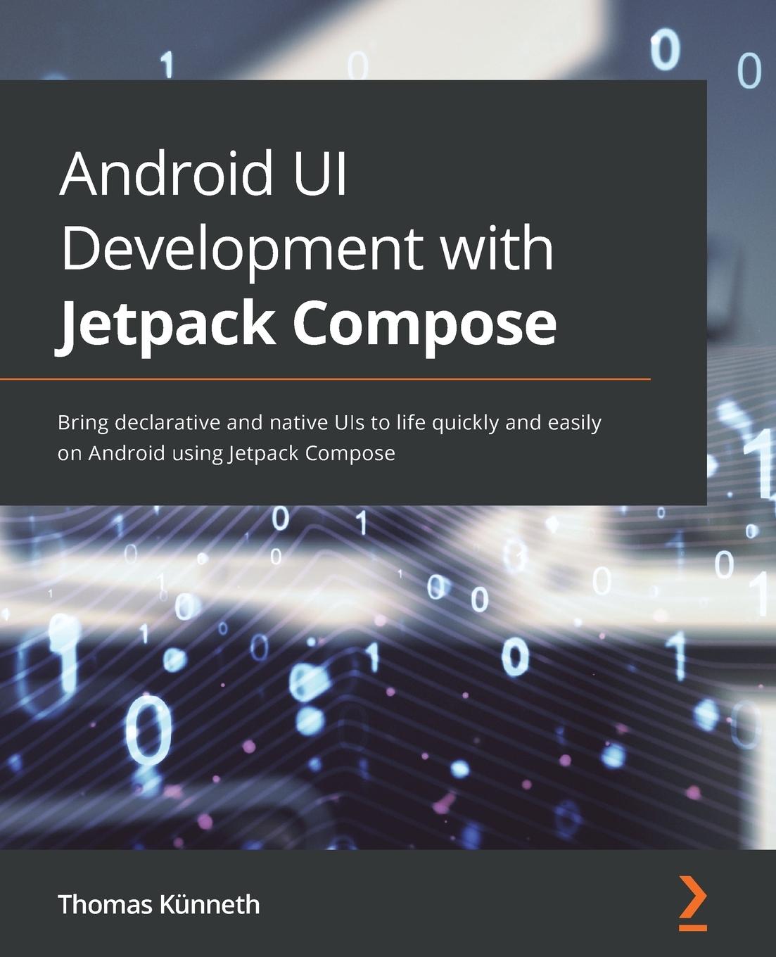 Kniha Android UI Development with Jetpack Compose Thomas Kunneth
