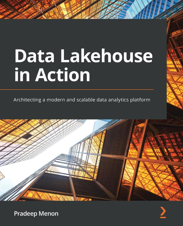 Kniha Data Lakehouse in Action Pradeep Menon
