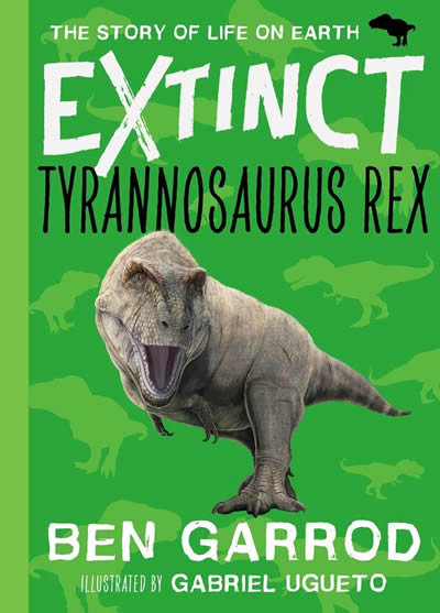 Knjiga Tyrannosaurus Rex Professor Ben Garrod