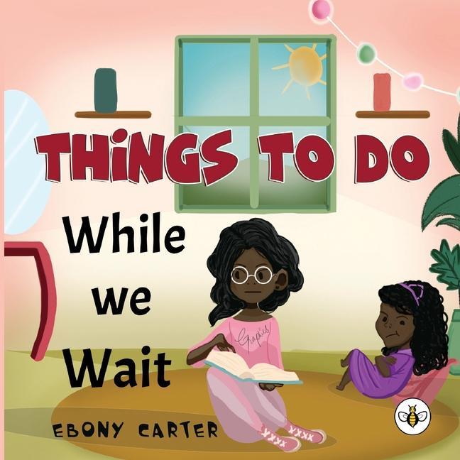 Knjiga Things To Do While We Wait Ebony Carter