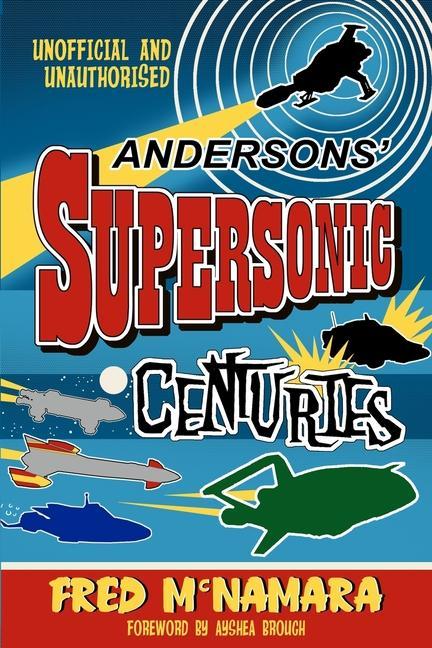 Buch Andersons' Supersonic Centuries Fred McNamara