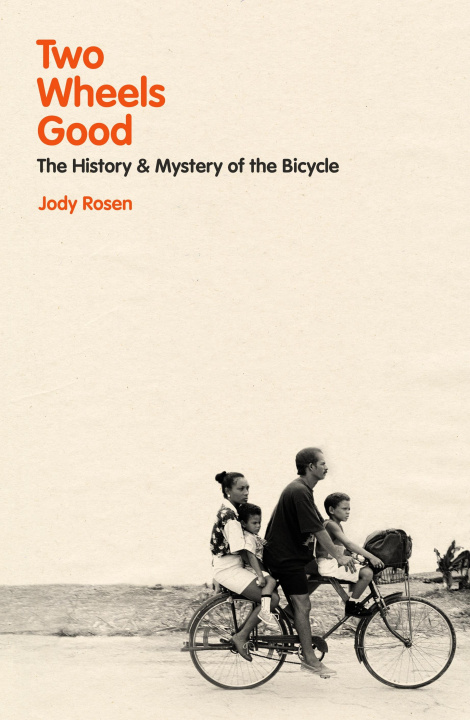 Book Two Wheels Good Jody Rosen